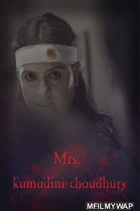 Mrs Kumudini Choudary (2019) Bengali Full Movie