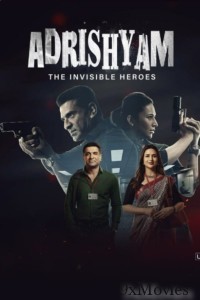 Adrishyam The Invisible Heroes (2024) S01 (EP05 To EP06) Hindi Web Series