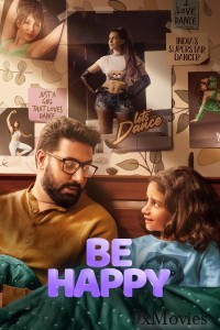 Be Happy (2025) Hindi Movie