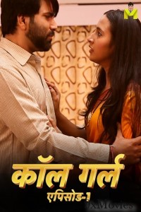 Call Girl (2024) S01 Part 1 Mastram Hindi Web Series