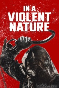 In A Violent Nature (2024) ORG Hindi Dubbed Movie