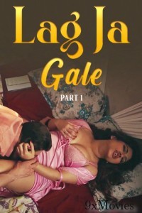 Lag Ja Gale (2025) Part 1 Ullu Hindi Hot Web Series