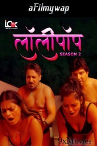 Lollipop (2024) S02 Part 1 LookEntertainment Hindi Hot Web Series