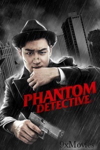 Phantom Detective (2016) ORG Hindi Dubbed Movie