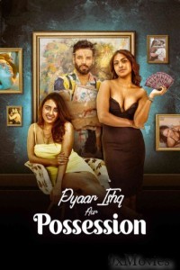 Pyaar Ishq Aur Possession (2024) Hindi Movie