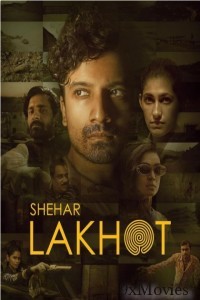 Shehar Lakhot (2023) Season 1 Hindi Web Series