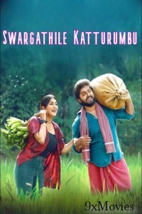 Swargathile Katturumbu (2024) HQ Hindi Dubbed Movie