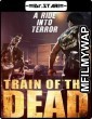 Train Of The Dead (2007) Hindi Dubbed Movies