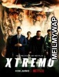 Xtreme (2021) Hindi Dubbed Movies