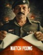 Match Fixing (2025) Bollywood Hindi Movie