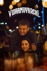 VidaaMuyarchi (2025) Tamil Movie