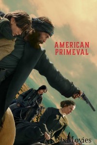 American Primeval (2025) Season 1 Hindi Dubbed Web Series